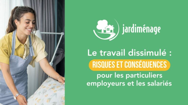 Lire la suite à propos de l’article Le travail dissimulé : risques et conséquences pour les particuliers employeurs et les salariés 